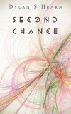 Second Chance, by Dylan S. Hearn cover pic
